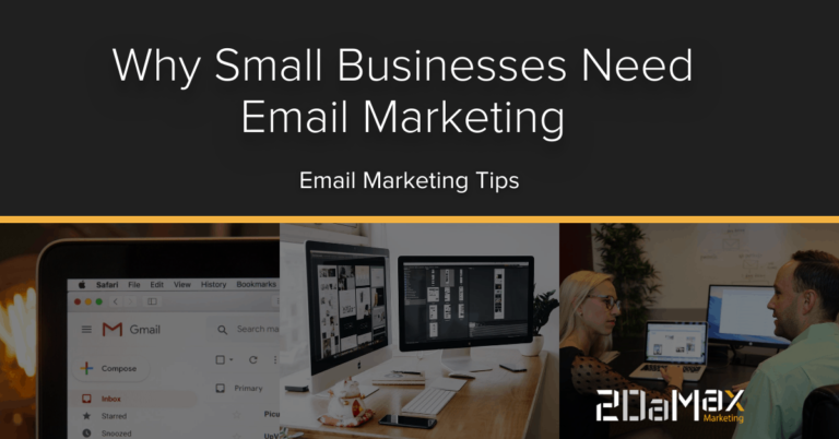 Why Small Businesses Need Email Marketing