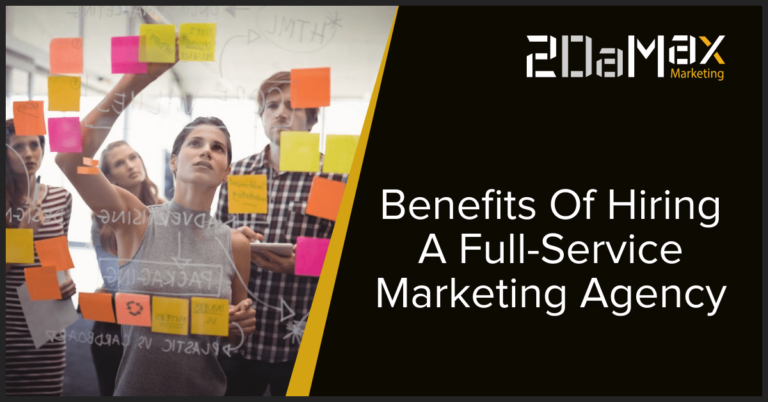 Benefits Of Hiring A Full-Service Marketing Agency