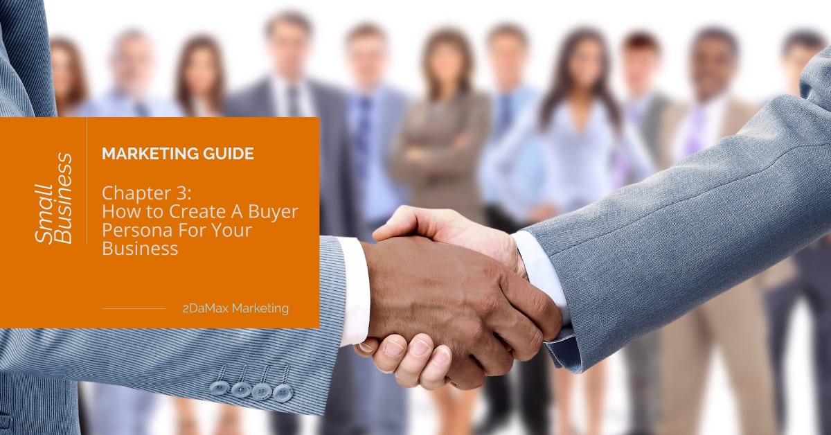 How To Create A Buyer Persona For Your Business