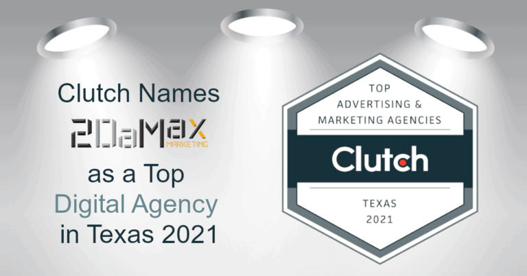 Clutch Names 2DaMax Marketing as a Top Digital Agency in Texas 2021