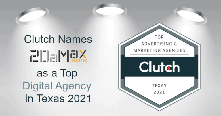Clutch Names 2DaMax Marketing as a Top Digital Agency in Texas 2021 1 Clutch Names 2DaMax Marketing as a Top Digital Agency in Texas 2021