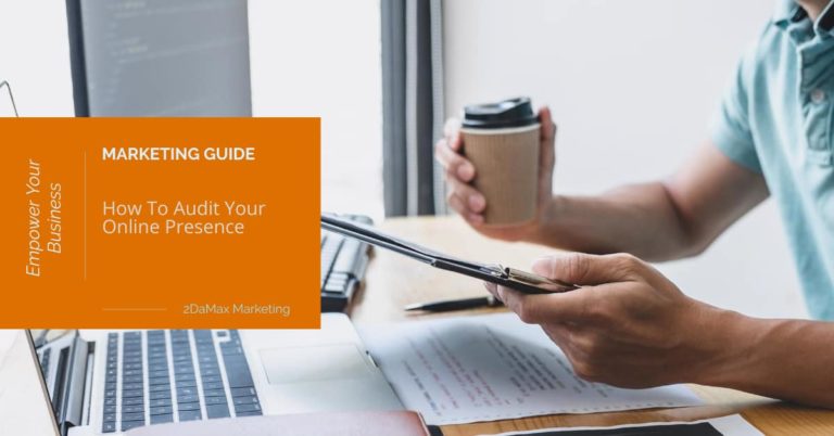 Marketing Guide: How To Audit Your Online Presence